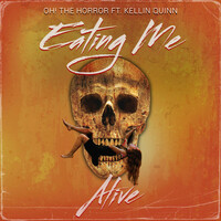 Thumbnail for the Oh! the Horror - Eating Me Alive link, provided by host site