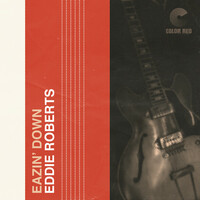 Thumbnail for the Eddie Roberts - Eazin' Down link, provided by host site