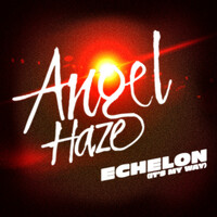 Thumbnail for the Angel Haze - Echelon (It's My Way) [The Remixes] link, provided by host site