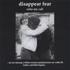 Thumbnail for the Disappear Fear - Echo My Call link, provided by host site