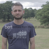 Thumbnail for the Bert - Echoes from the High Street link, provided by host site