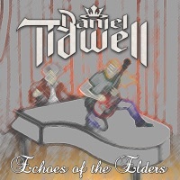 Thumbnail for the Daniel Tidwell - Echoes of the Elders link, provided by host site