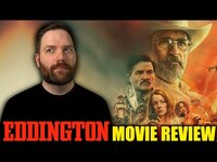Thumbnail for the Chris Stuckmann - Eddington - Movie Review link, provided by host site