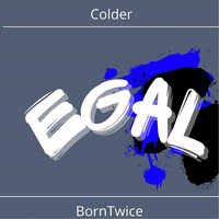 Thumbnail for the Colder - Egal link, provided by host site