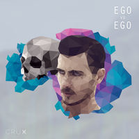 Thumbnail for the Crux - Ego Vs Ego link, provided by host site