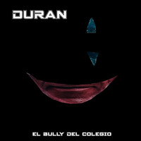 Thumbnail for the Duran - El Bully Del Colegio link, provided by host site