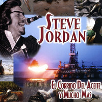 Thumbnail for the Steve Jordan - El Corrido Del Aceite Y Muchos Mas link, provided by host site