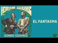Thumbnail for the Hermanos Gutiérrez - "El Fantasma" link, provided by host site