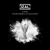 Thumbnail for the IZAL - El Pozo (Wisemen Project & Elyella Remix) link, provided by host site