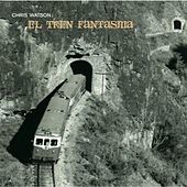 Thumbnail for the Chris Watson - El Tren Fantasma link, provided by host site