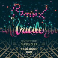 Thumbnail for the Systema Solar - El Vacile (Dani Boom Remix) link, provided by host site