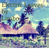 Thumbnail for the Limbo - Electric Leaves link, provided by host site