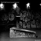 Thumbnail for the Dee C'rell - Electric Lounge Sessions link, provided by host site