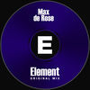 Thumbnail for the Max De Rose - Element link, provided by host site