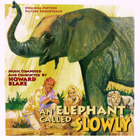 Thumbnail for the Howard Blake - Elephant Called Slowly (Original Motion Picture Soundtrack) link, provided by host site