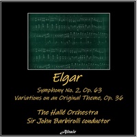 Thumbnail for the Hallé Orchestra - Elgar: Symphony No. 2, Op. 63 - Variations on an Original Theme, Op. 36 link, provided by host site