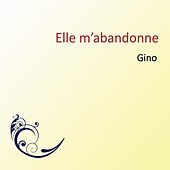 Thumbnail for the Gino - Elle m'abandonne link, provided by host site