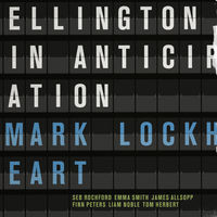 Thumbnail for the Mark Lockheart - Ellington in Anticipation link, provided by host site