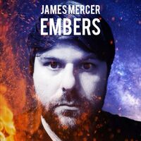 Thumbnail for the James Mercer - Embers link, provided by host site
