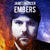 Thumbnail for the James Mercer - Embers link, provided by host site