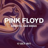 Thumbnail for the Pink Floyd - Embryo, San Diego, live 17 Oct 1971 link, provided by host site