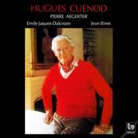 Thumbnail for the Hugues Cuenod - Emile Jaques-Dalcroze: Six Chansons populaires romandes - Jean Binet: Dix "Chansons du mal au coeur" link, provided by host site