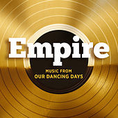 Thumbnail for the Empire Cast - Empire: Music From Our Dancing Days link, provided by host site