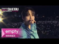 Thumbnail for the WINNER - Empty (위너 - 공허해) l 2022 POWERFUL DAEGU K-POP CONCERT link, provided by host site