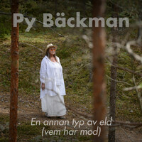 Thumbnail for the Py Bäckman - En annan typ av eld (Vem har mod) link, provided by host site