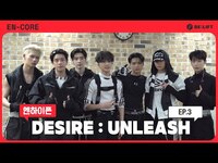 Thumbnail for the Enhypen - [EN-CORE] ‘DESIRE : UNLEASH’ 음악방송 비하인드 EP.3 - (엔하이픈) link, provided by host site