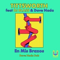 Thumbnail for the Tittsworth - En Mis Brazos (Dave Nada Dub) link, provided by host site
