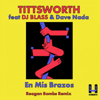 Thumbnail for the DJ Blass - En Mis Brazos (Reagan Bombs Remix) link, provided by host site