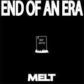 Thumbnail for the Melt - End of an Era link, provided by host site