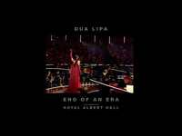Thumbnail for the Dua Lipa - End Of An Era (Live from the Royal Albert Hall) link, provided by host site
