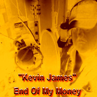 Thumbnail for the Kevin James - End Of My Money link, provided by host site