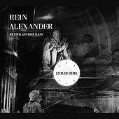 Thumbnail for the Rein Alexander - End Of Time link, provided by host site