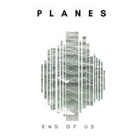 Thumbnail for the Planes - End of Us link, provided by host site