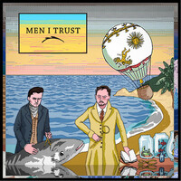Thumbnail for the Men I Trust - Endless Strive link, provided by host site
