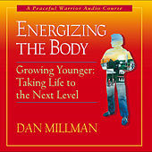 Thumbnail for the Dan Millman - Energizing the Body link, provided by host site