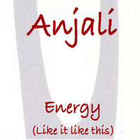 Thumbnail for the Anjali - Energy (Like It Like This) link, provided by host site