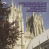 Thumbnail for the Colin Wright - English Concert Music - The Organ of Beverley Minster link, provided by host site