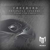 Thumbnail for the Freebird - Enigmatic Lessons link, provided by host site