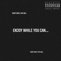 Thumbnail for the P.O.T. - Enjoy While You Can... link, provided by host site