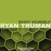 Thumbnail for the Ryan Truman - Enjoy Yourself link, provided by host site