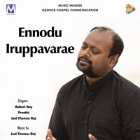 Thumbnail for the Joel Thomasraj - Ennodu Iruppavarae link, provided by host site