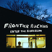 Thumbnail for the Frontier Ruckus - Enter the Kingdom link, provided by host site