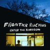 Thumbnail for the Frontier Ruckus - Enter the Kingdom link, provided by host site