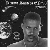 Thumbnail for the Krumbsnatcha - Ep '98 link, provided by host site
