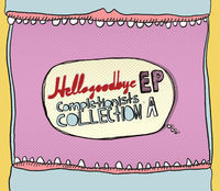 Thumbnail for the Hellogoodbye - EP Completionists Collection A link, provided by host site