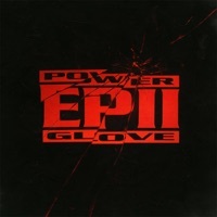 Thumbnail for the Power Glove - Ep II link, provided by host site